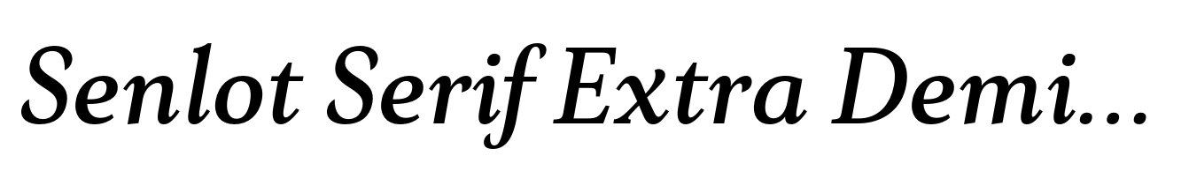 Senlot Serif Extra Demi Italic